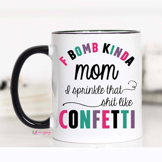 F Bomb Kinda Mom Mug