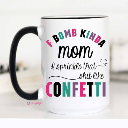 F Bomb Kinda Mom Mug